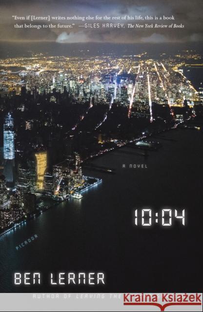 10:04: A Novel Ben Lerner 9781250081339 Picador USA - książka