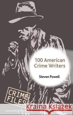 100 American Crime Writers Steven Powell 9780230525375 Palgrave MacMillan - książka