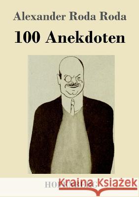 100 Anekdoten Alexander Roda Roda 9783743745353 Hofenberg - książka