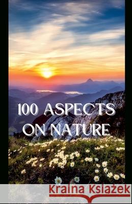 100 Aspects on Nature Swatantra Bahadur 9798223693543 Swatantra Bahadur - książka