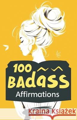 100 Badass Affirmations Avinash 9789334056143 Nonia Books - książka