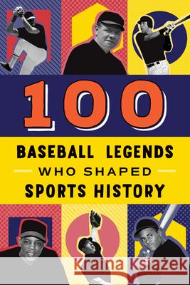 100 Baseball Legends Who Shaped Sports History Russell Roberts 9780912517520 Bluewood Books - książka