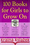 100 Books for Girls to Grow on Shireen Dodson 9780060957186 Harper Perennial