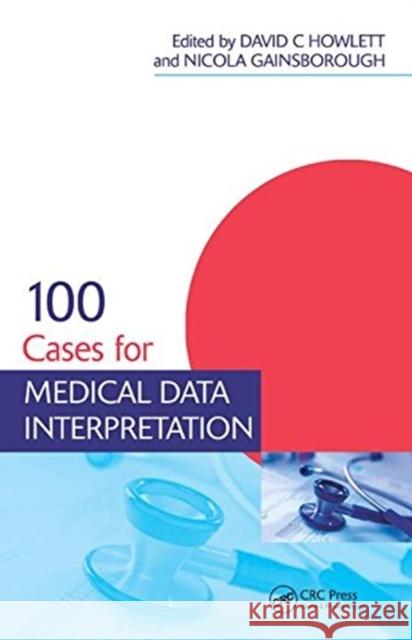100 Cases for Medical Data Interpretation  9781138429468 Taylor and Francis - książka