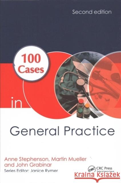 100 Cases in General Practice Anne E. Stephenson Martin Mueller John Grabinar 9781138713079 Routledge - książka