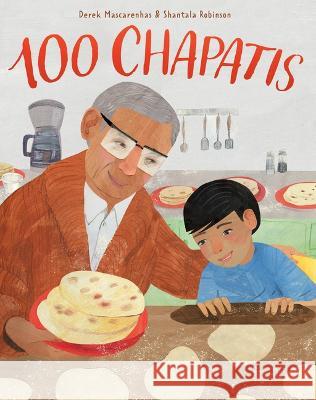 100 Chapatis Derek Mascarenhas Shantala Robinson 9781771475631 Owlkids - książka