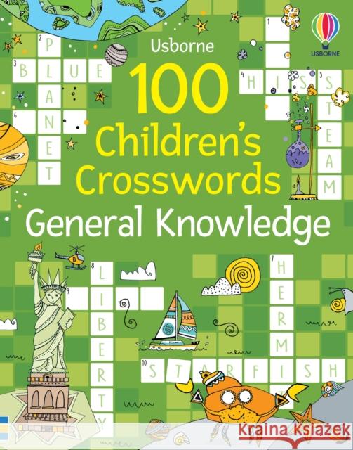 100 Children's Crosswords: General Knowledge Phillip Clarke 9781803701837 Usborne Publishing Ltd - książka