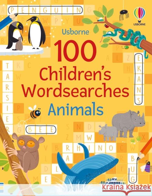 100 Children's Wordsearches: Animals Phillip Clarke 9781801312073 Usborne Publishing Ltd - książka