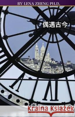 100 Chinese Poems IV History & story Lena Zhen 9781546459705 Createspace Independent Publishing Platform - książka