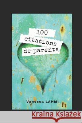 100 Citations de parents Lahmi, Vanessa 9781791798277 Independently Published - książka