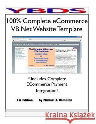 100% Complete Ecommerce VB.Net Website Template Hamilton, Michael a. 9780983417422 Ybds, LLC - książka