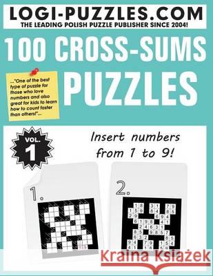 100 Cross-sums Puzzles Baran, Andrzej 9781494709365 Createspace - książka