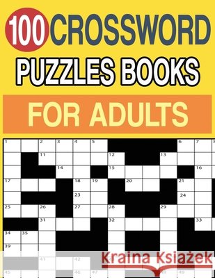 100 Crossword Puzzles Books for Adults: Crossword Puzzle Book for Adults and Seniors Large Print Jissie Tey 9798653858710 Independently Published - książka