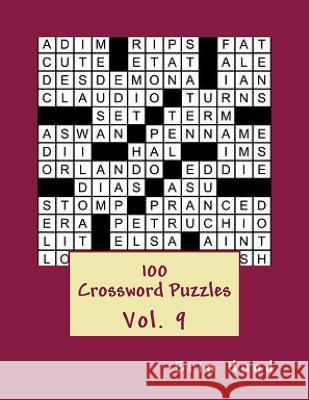 100 Crossword Puzzles Vol. 9 Erin Hund 9781495334689 Createspace - książka