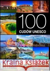 100 cudów UNESCO Jarosław Górski 9788367498593 Ibis/Horyzonty - książka