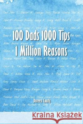 100 Dads 1000 Tips 1 Million Reasons Doreen Coady 9781999517144 Doreen Coady - książka