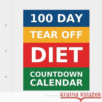 100 Day Tear-Off Diet Countdown Calendar Buy Countdown Calendar 9781922217561 Transcripture International - książka