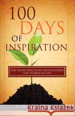 100 Days of Inspiration Anthony Collins 9781618632784 Bookstand Publishing - książka