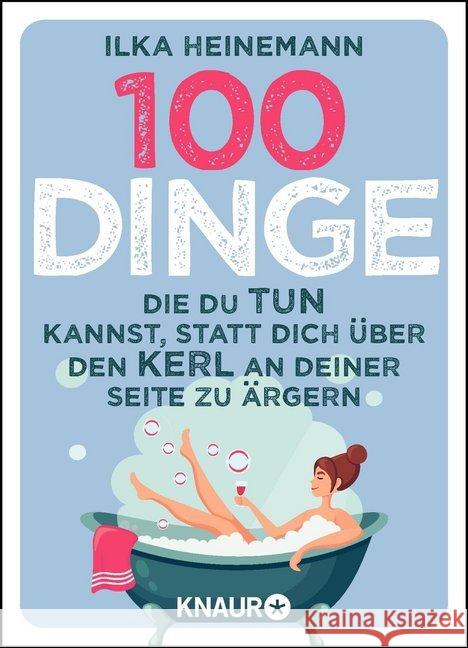 100 Dinge, die du tun kannst, statt dich über den Kerl an deiner Seite zu ärgern Heinemann, Ilka 9783426214596 Droemer/Knaur - książka