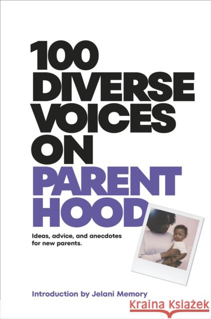100 Diverse Voices on Parenthood DK 9780241743911 DK Publishing (Dorling Kindersley) - książka