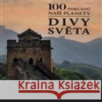 100 divů světa kolektiv autorů 9788025511329 Rebo - książka