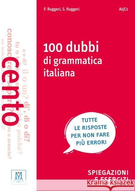 100 dubbi di grammatica italiana : spiegazioni e esercizi Ruggeri, Fabrizio; Ruggeri, Stefania 9783190653539 Hueber - książka