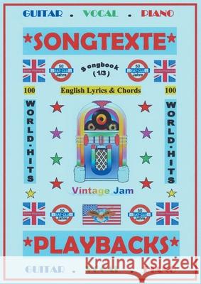 100 Englische Welthits (1/3) + 100 Gitarren-Playbacks (MP3): Songbuch mit Texten und Akkorden Detmar Gansel 9783754340882 Books on Demand - książka