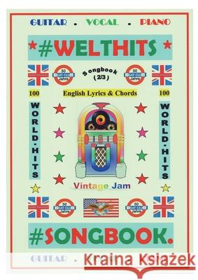 100 Englische Welthits (2/3) + 100 Gitarren-Playbacks (MP3): Liederbuch mit Texten und Akkorden Detmar Gansel 9783755716648 Books on Demand - książka