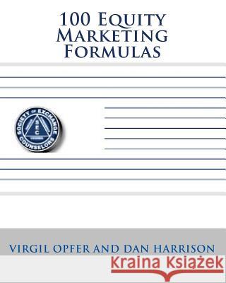 100 Equity Marketing Formulas Virgil Opfer Dan Harrison 9781448626816 Createspace - książka