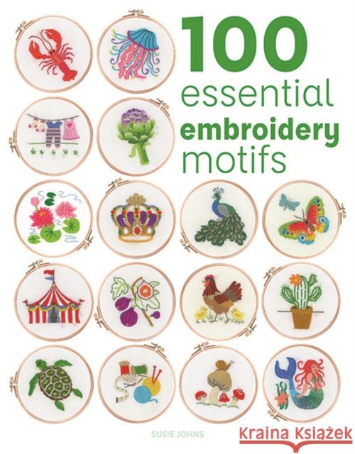 100 Essential Embroidery Motifs Susie Johns 9781784947057 GMC Publications - książka