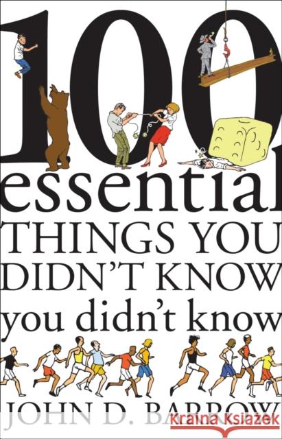 100 Essential Things You Didn't Know You Didn't Know John Barrow 9781847923707 Vintage Publishing - książka