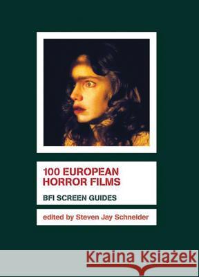 100 European Horror Films Steven J Schneider 9781844571642  - książka