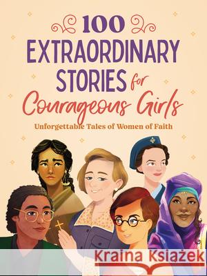 100 Extraordinary Stories for Courageous Girls Jean Fischer 9781636099989 Barbour Kidz - książka