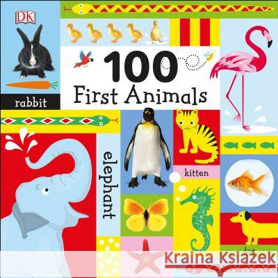 100 First Animals DK 9781465463562 DK Publishing (Dorling Kindersley) - książka