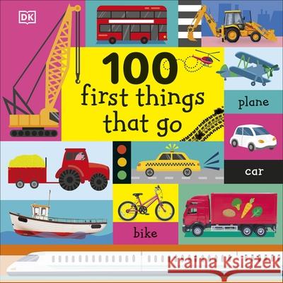 100 First Things That Go DK   9780241360323 Dorling Kindersley Ltd - książka