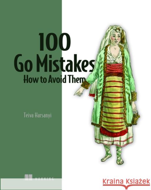 100 Go Mistakes Teiva Harsanyi 9781617299599 Manning Publications - książka