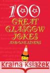 100 Great Glasgow Jokes and One Liners Bob Barra 9781852177423 Lang Syne Publishers Ltd