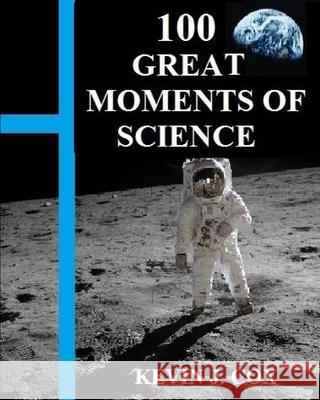 100 Great Moments Of Science Hacker, Ryan 9781449542818 Createspace - książka