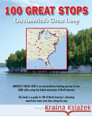 100 Great Stops on America's Great Loop Owen Schwaderer 9781542322058 Createspace Independent Publishing Platform - książka