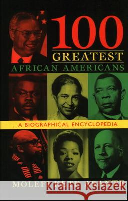 100 Greatest African Americans: A Biographical Encyclopedia Asante, Molefi Kete 9781573929639 Prometheus Books - książka