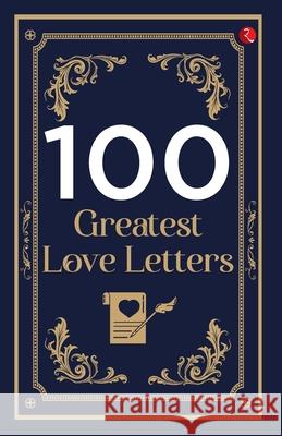 100 Greatest Love Letters TERRY O'BRIEN 9789390260508 Rupa Publications India Pvt. Ltd - książka