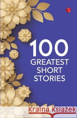100 Greatest Short Stories Rupa Publications 9789370032484 Unknown - książka
