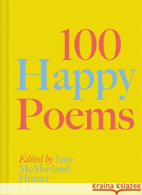 100 Happy Poems: To raise your spirits every day  9781849948869 Batsford - książka