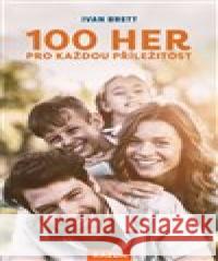 100 her pro každou příležitost Ivan Brett 9788076700253 Nakladatelství Kazda - książka