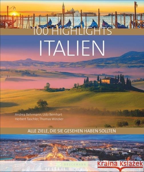 100 Highlights Italien : Alle Ziele, die Sie gesehen haben sollten  9783734310287 Bruckmann - książka