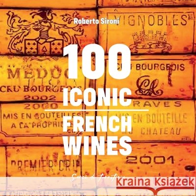 100 Iconic French Wines Sironi, Roberto 9791224040941 Youcanprint - książka