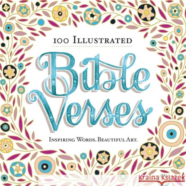 100 Illustrated Bible Verses: Inspiring Words. Beautiful Art. Workman Publishing 9780761185666 Workman Publishing - książka