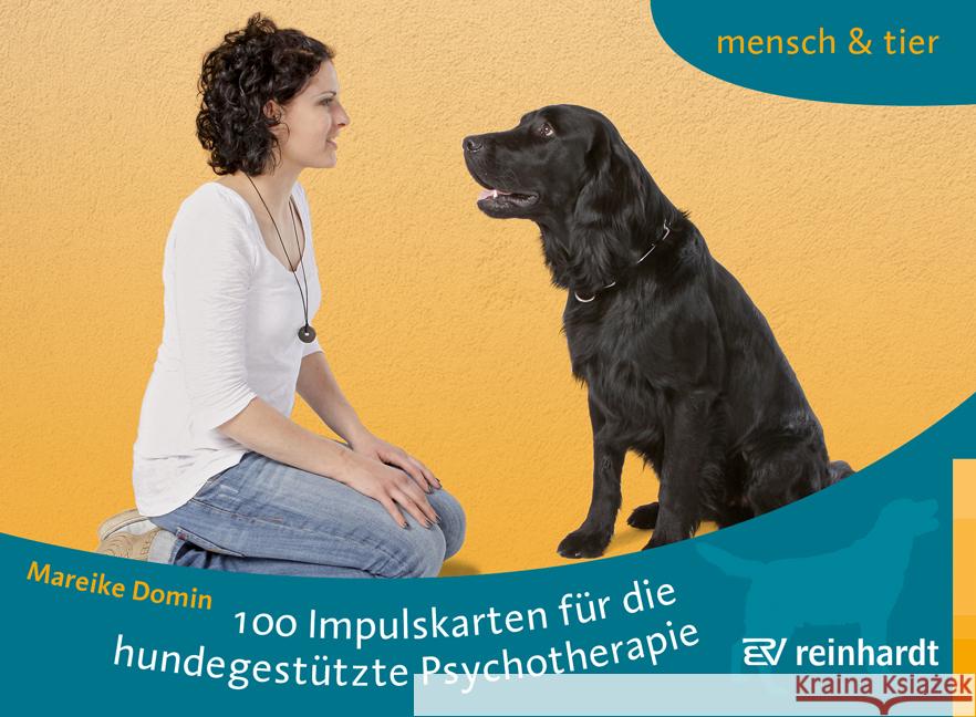 100 Impulskarten für die hundegestützte Psychotherapie Domin, Mareike 9783497030989 Reinhardt, München - książka