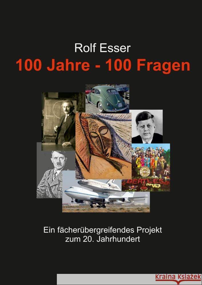 100 Jahre - 100 Fragen Esser, Rolf 9783347723344 tredition - książka