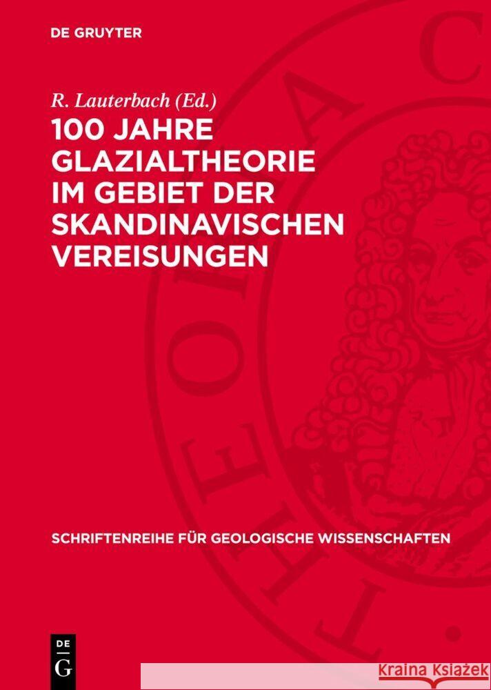 100 Jahre Glazialtheorie Im Gebiet Der Skandinavischen Vereisungen R. Lauterbach 9783112736661 de Gruyter - książka